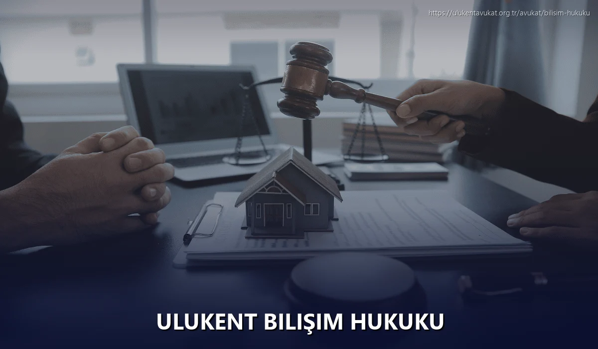 Ulukent Bilişim Hukuku