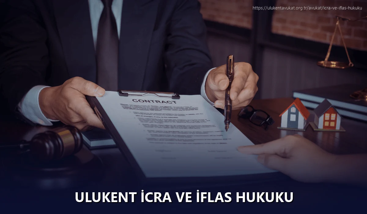 Ulukent İcra ve İflas Hukuku